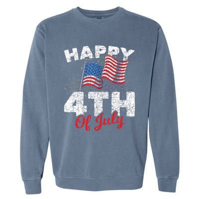 Happy 4th Of July Patriotic American US Flag 4th Of July Garment-Dyed Sweatshirt