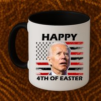 Happy 4th Of Easter Joe Biden Funny Mug