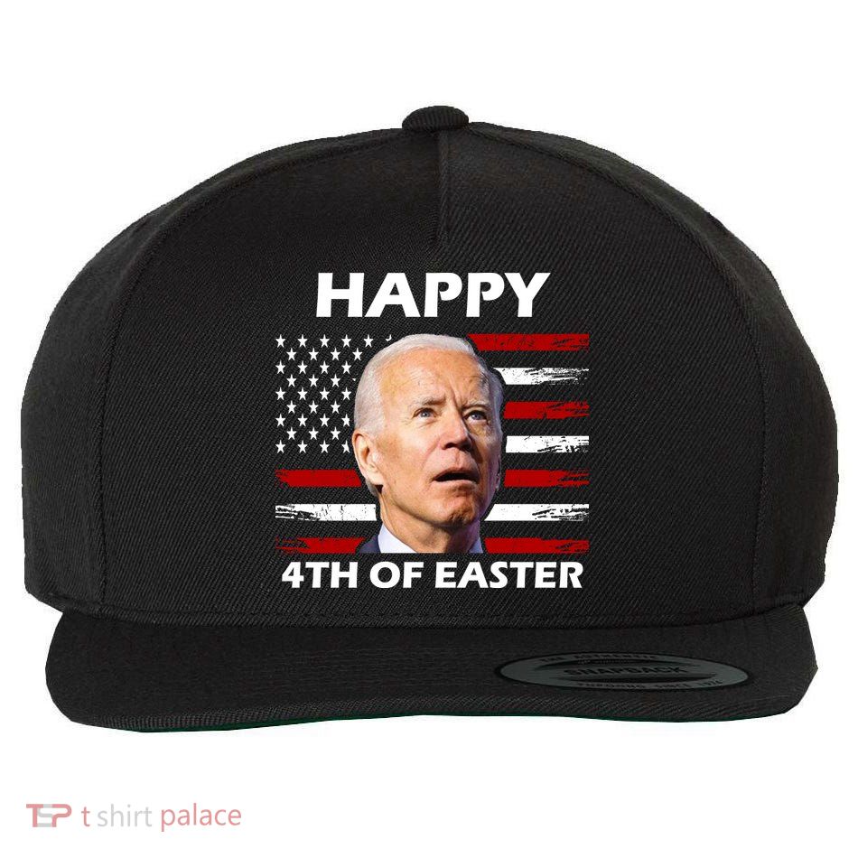 Happy 4th Of Easter Joe Biden Funny Wool Snapback Cap