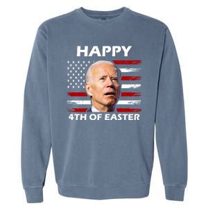 Happy 4th Of Easter Joe Biden Funny Garment-Dyed Sweatshirt