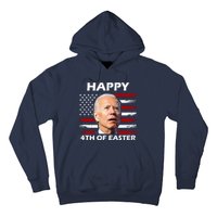 Happy 4th Of Easter Joe Biden Funny Hoodie