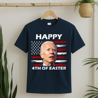 Happy 4th Of Easter Joe Biden Funny T-Shirt