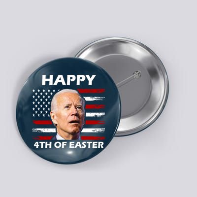 Happy 4th Of Easter Joe Biden Funny Button