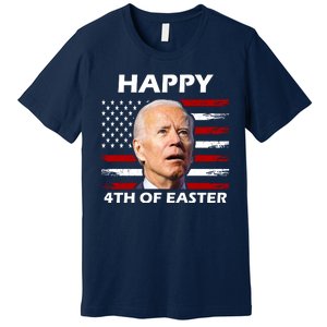 Happy 4th Of Easter Joe Biden Funny Premium T-Shirt