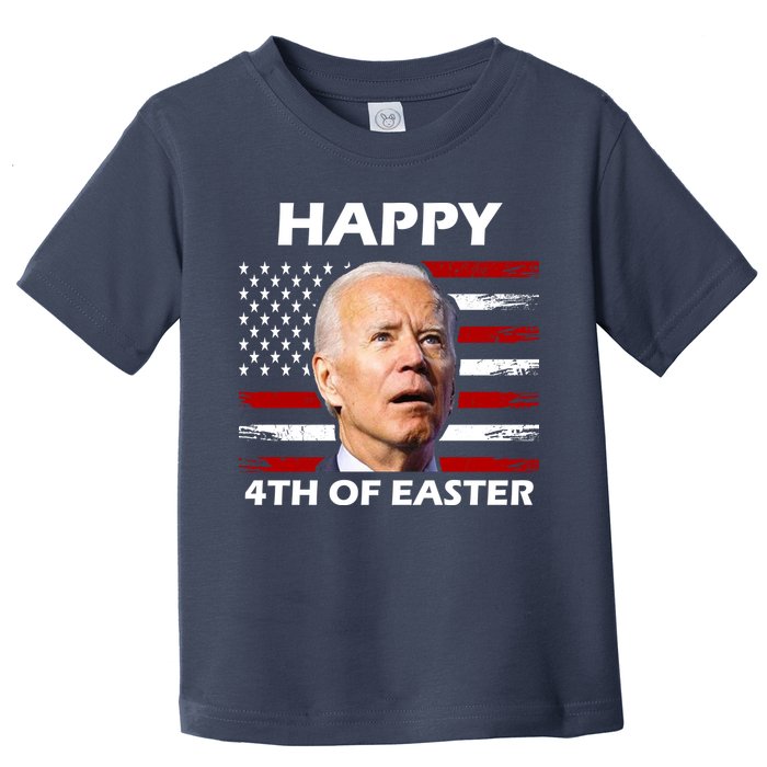 Happy 4th Of Easter Joe Biden Funny Toddler T-Shirt