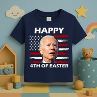 Happy 4th Of Easter Joe Biden Funny Toddler T-Shirt