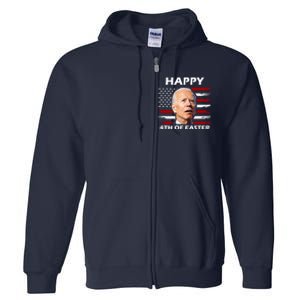 Happy 4th Of Easter Joe Biden Funny Full Zip Hoodie