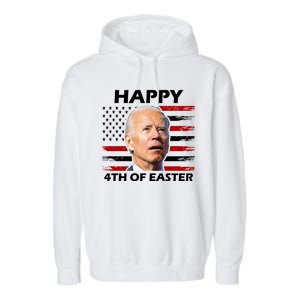 Happy 4th Of Easter Joe Biden Funny Garment-Dyed Fleece Hoodie