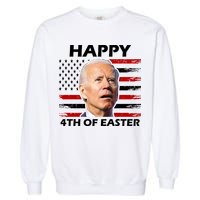 Happy 4th Of Easter Joe Biden Funny Garment-Dyed Sweatshirt