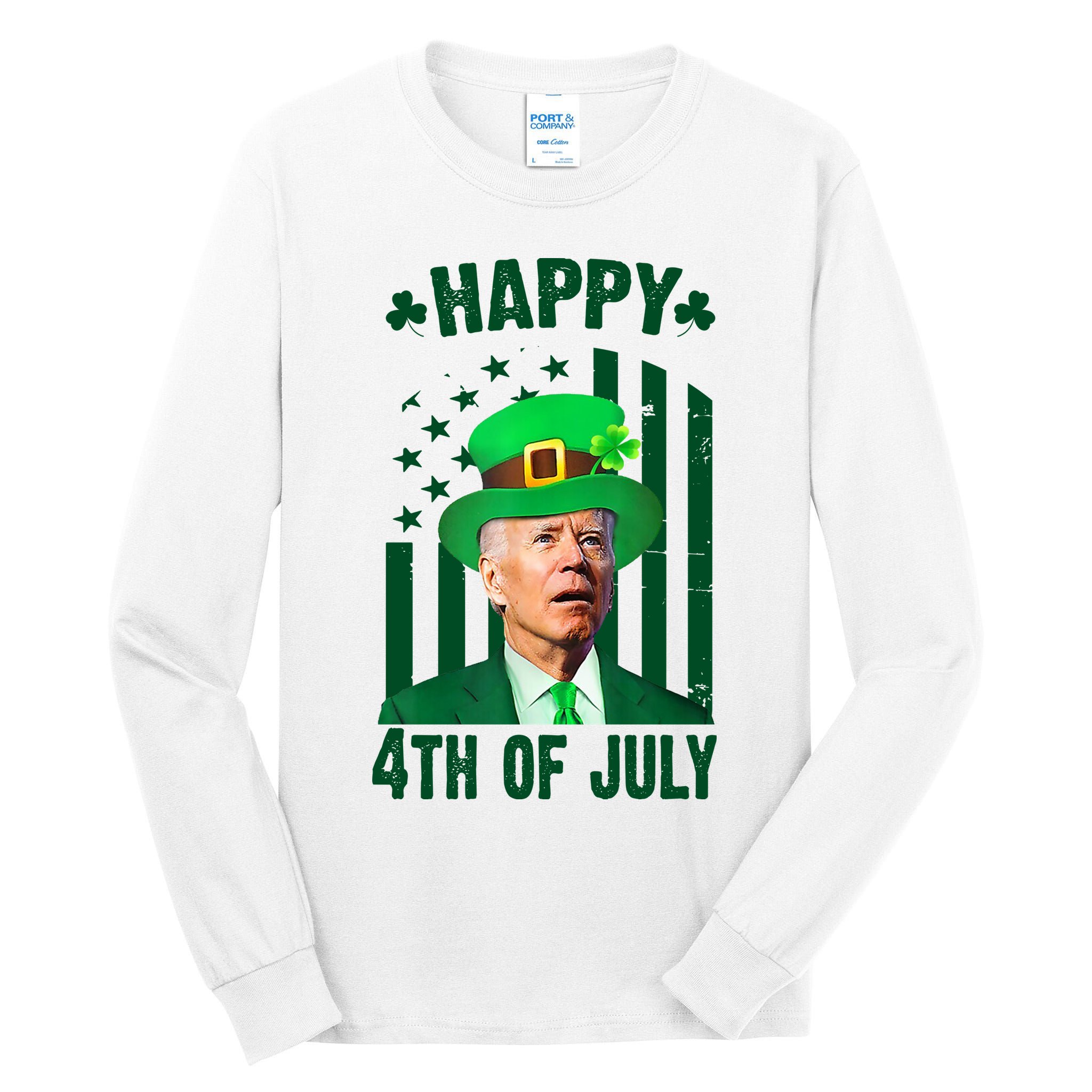 Happy 4th Of July Funny Biden St Patrick's Day Holiday Tall Long Sleeve T-Shirt