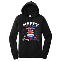 Happy 4th Of July And Its My Birthday Funny Patriotic Women's Pullover Hoodie