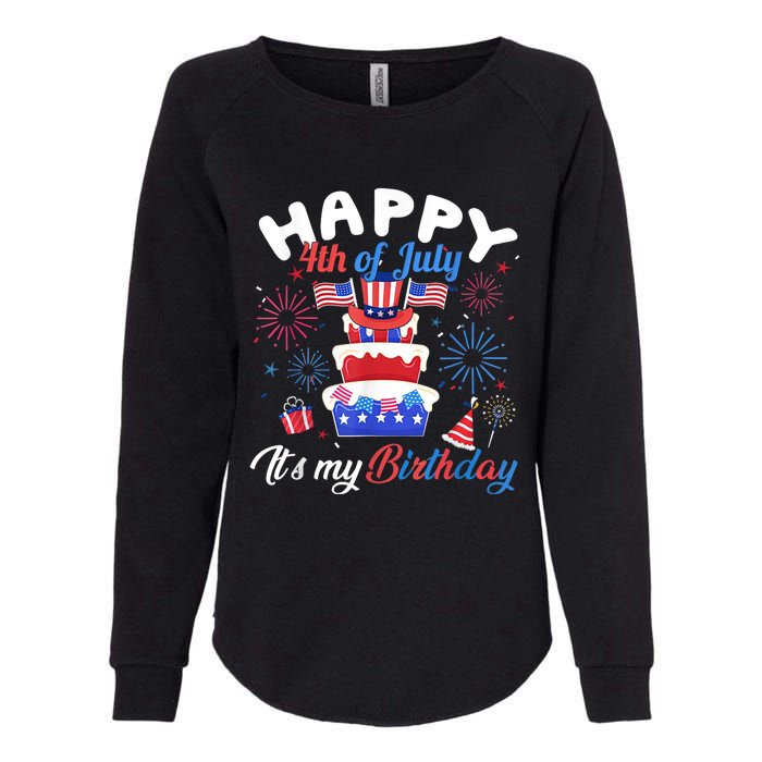 Happy 4th Of July And Its My Birthday Funny Patriotic Womens California Wash Sweatshirt