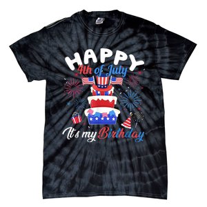 Happy 4th Of July And Its My Birthday Funny Patriotic Tie-Dye T-Shirt