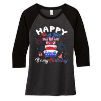 Happy 4th Of July And Its My Birthday Funny Patriotic Women's Tri-Blend 3/4-Sleeve Raglan Shirt