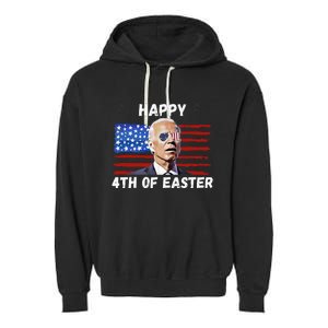 Happy 4th Of Easter Funny Biden 4th Of July Garment-Dyed Fleece Hoodie