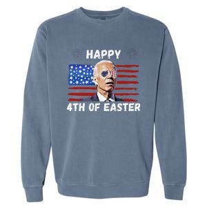 Happy 4th Of Easter Funny Biden 4th Of July Garment-Dyed Sweatshirt