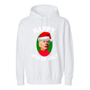 Happy 4th Of July Funny Christmas Xmas Joe Biden President Gift Garment-Dyed Fleece Hoodie