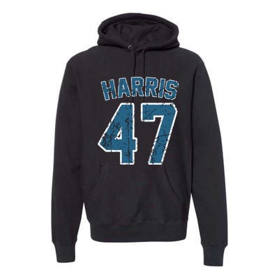 Harris 47 Vintage Harris 2024 Kamala 2024 Premium Hoodie