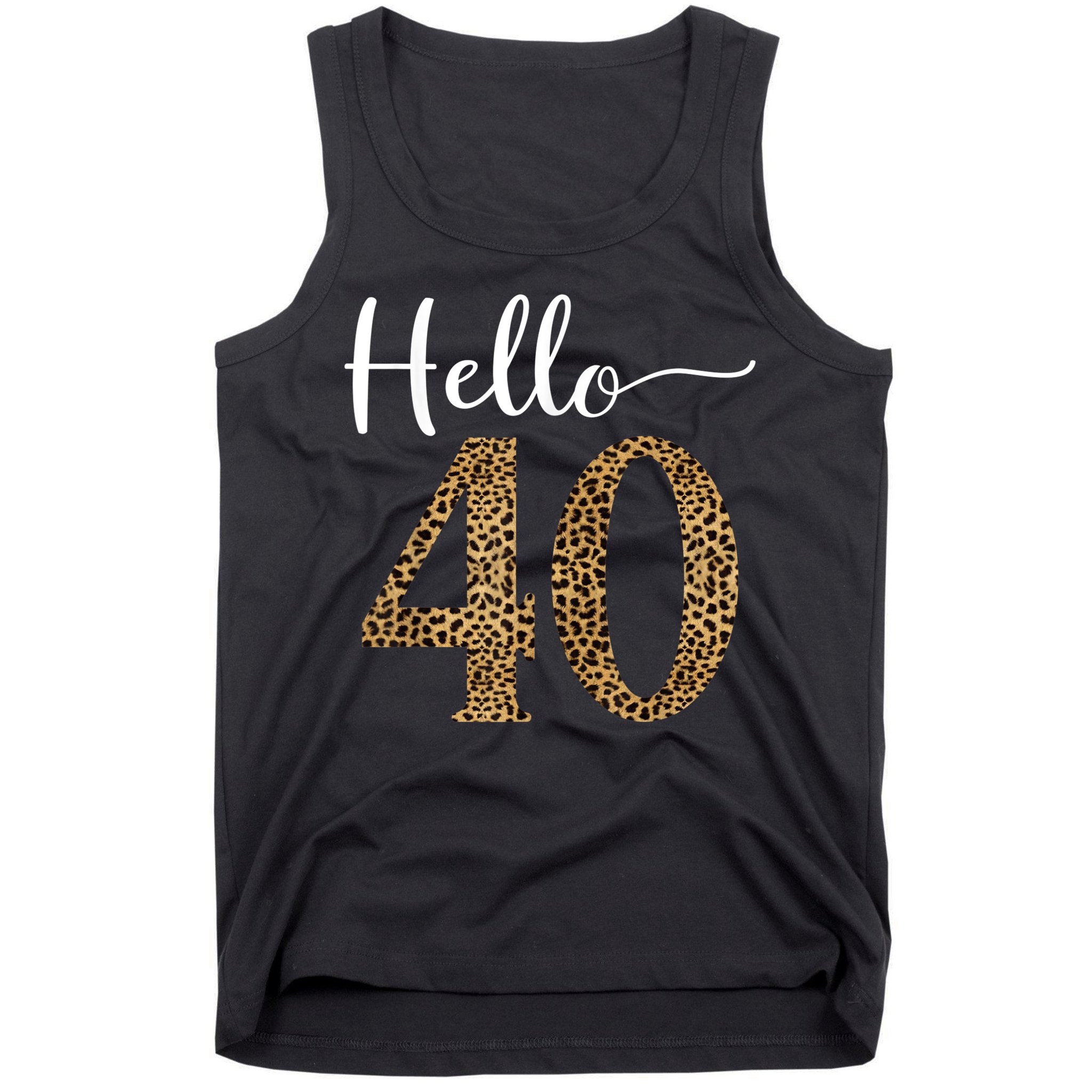 Hello 40 Years Leopard Print 40th Birthday Party Woman Gift Tank Top