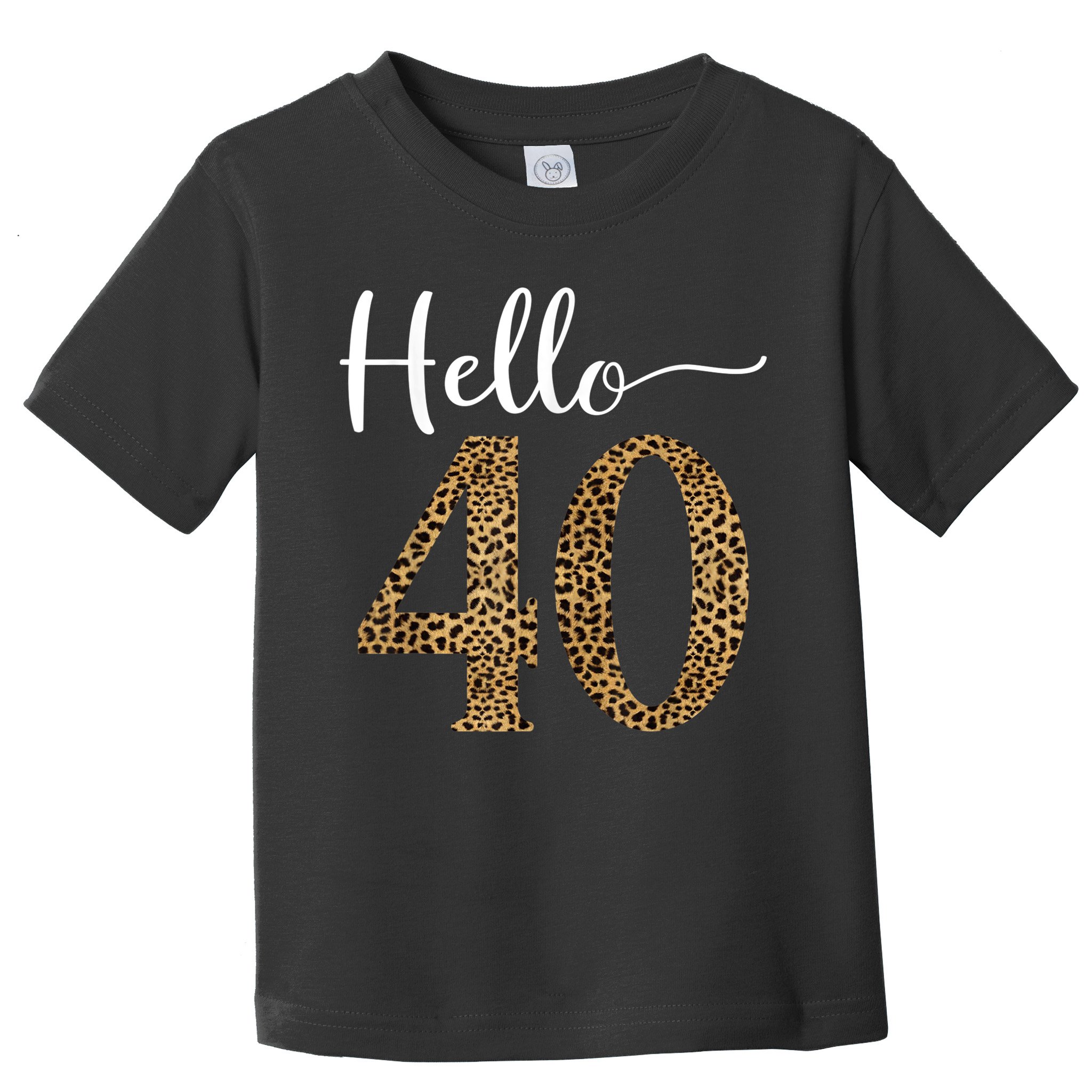 Hello 40 Years Leopard Print 40th Birthday Party Woman Gift Toddler T-Shirt