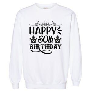 Happy 50th Birthday Celebration Graphic Garment-Dyed Sweatshirt