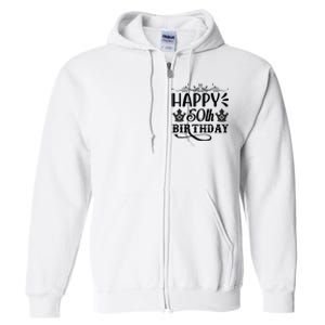 Happy 50th Birthday Celebration Graphic Full Zip Hoodie