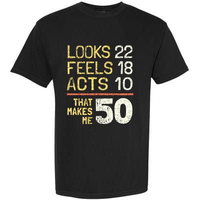 Hilarious 50th Birthday Idea I 50 Years Garment-Dyed Heavyweight T-Shirt