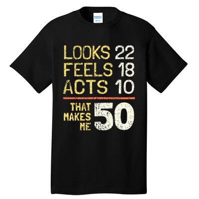 Hilarious 50th Birthday Idea I 50 Years Tall T-Shirt