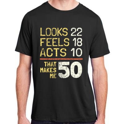 Hilarious 50th Birthday Idea I 50 Years Adult ChromaSoft Performance T-Shirt