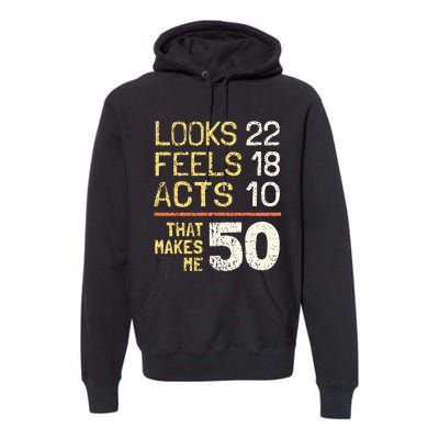 Hilarious 50th Birthday Idea I 50 Years Premium Hoodie