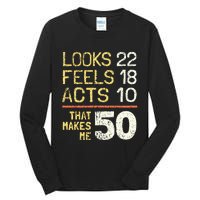 Hilarious 50th Birthday Idea I 50 Years Tall Long Sleeve T-Shirt