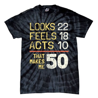 Hilarious 50th Birthday Idea I 50 Years Tie-Dye T-Shirt