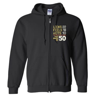 Hilarious 50th Birthday Idea I 50 Years Full Zip Hoodie