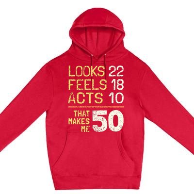 Hilarious 50th Birthday Idea I 50 Years Premium Pullover Hoodie