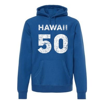 Hawaii 50 Birthday Hawaii 50th State Vintage Premium Hoodie