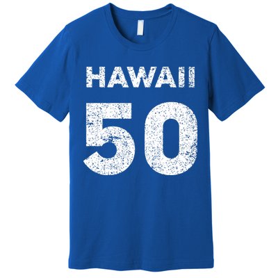 Hawaii 50 Birthday Hawaii 50th State Vintage Premium T-Shirt