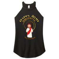 Happy 50th Birthday Christian Jesus See You Soon Women's Perfect Tri Rocker Tank