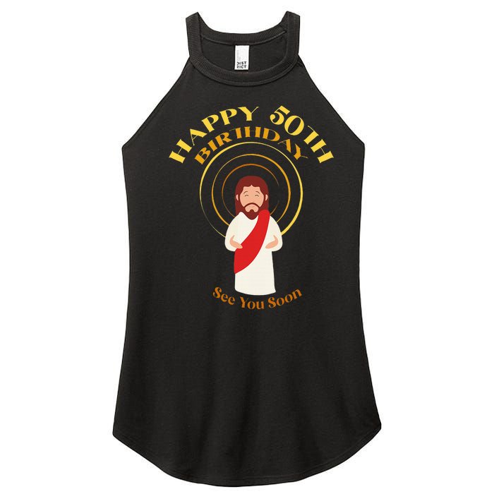 Happy 50th Birthday Christian Jesus See You Soon Women's Perfect Tri Rocker Tank