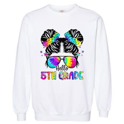 Hello 5th Grade Messy Bun Team Fifth Grade Back To School Garment-Dyed Sweatshirt