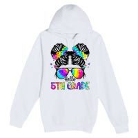 Hello 5th Grade Messy Bun Team Fifth Grade Back To School Premium Pullover Hoodie