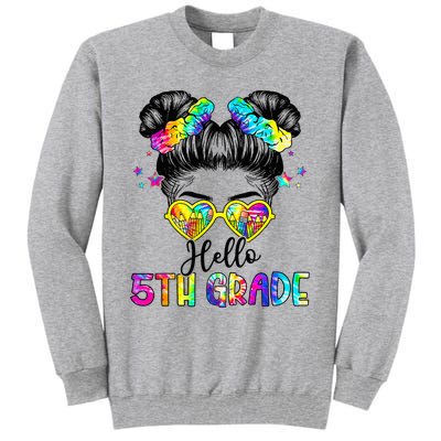 Hello 5th Grade Messy Hair Bun Back To School First Day Tall Sweatshirt