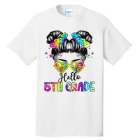 Hello 5th Grade Messy Hair Bun Back To School First Day Tall T-Shirt