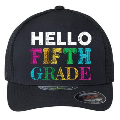 Hello 5Th Grade Teacher Back To School Gift Fifth Gift Cute Gift Flexfit Unipanel Trucker Cap