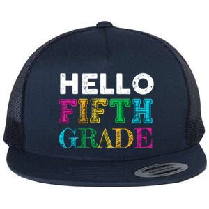 Hello 5Th Grade Teacher Back To School Gift Fifth Gift Cute Gift Flat Bill Trucker Hat