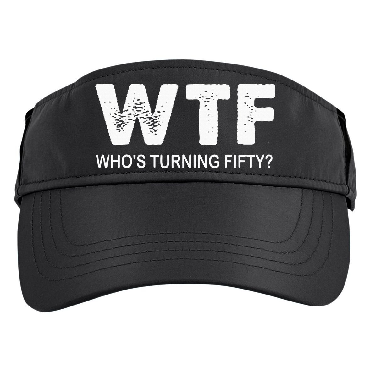 Happy 50th Party Wtf WhoS Turning Fifty Funny 50th Birthday Adult Drive Performance Visor