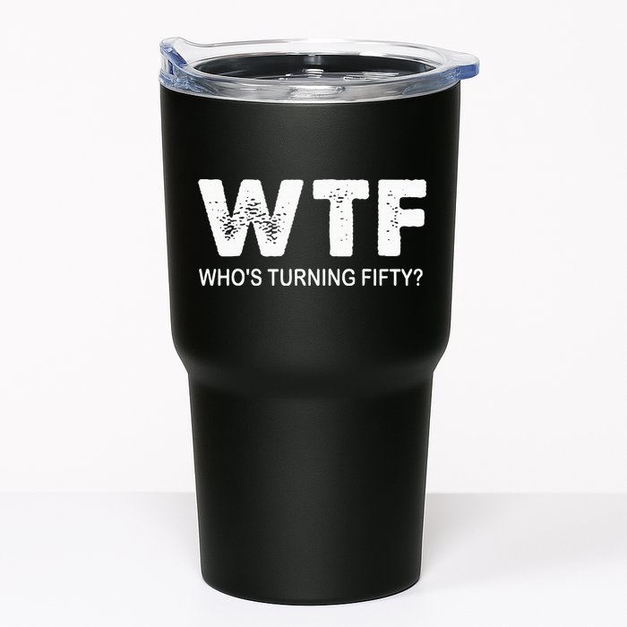 Happy 50th Party Wtf WhoS Turning Fifty Funny 50th Birthday Tumbler