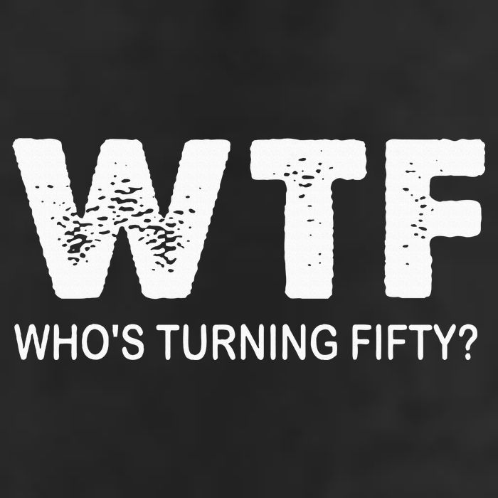 Happy 50th Party Wtf WhoS Turning Fifty Funny 50th Birthday Golf Towel
