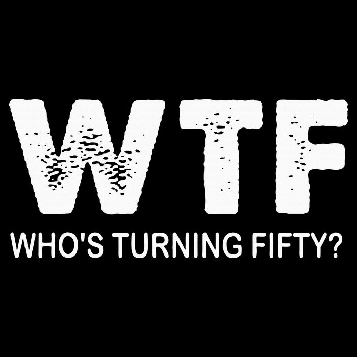 Happy 50th Party Wtf WhoS Turning Fifty Funny 50th Birthday Toddler T-Shirt