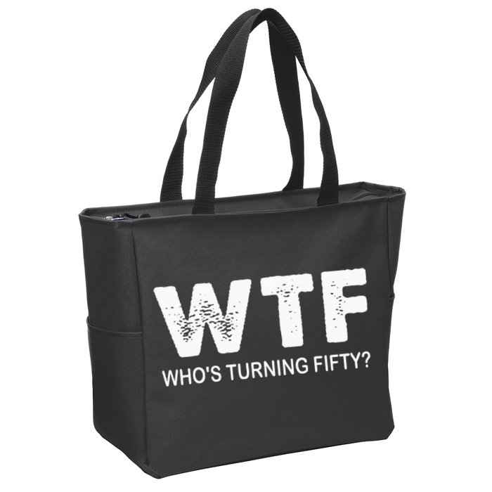 Happy 50th Party Wtf WhoS Turning Fifty Funny 50th Birthday Zip Tote Bag