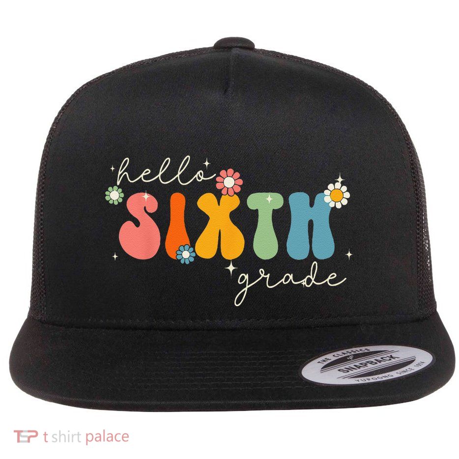 Hello 6th Grade Retro Groovy Back To School Teacher Flatbill Hat